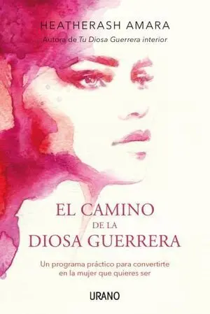 * EL CAMINO DE LA DIOSA GUERRERA