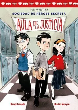 * AULA DE LA JUSTICIA (SOCIEDAD DE HEROES SECRETA 1)