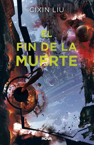 TRILOGIA TRES CUERPOS 3: EL FIN DE LA MUERTE