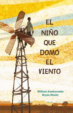 EL NIÑO QUE DOMÓ EL VIENTO (TAPA DURA)
