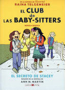 CLUB DE LAS BABY SITTERS 2: EL SECRETO DE STACEY (NOVELA GRAFICA)