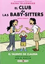 CLUB DE LAS BABY SITTERS 4: EL TALENTO DE CLAUDIA (NOVELA GRAFICA)