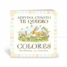 ADIVINA CUANTO TE QUIERO. COLORES