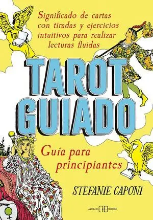 TAROT GUIADO. GUÍA PARA PRINCIPIANTES