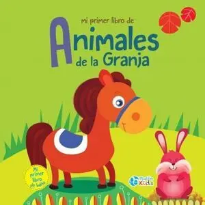 MI PRIMER LIBRO DE ANIMALES: DE LA GRANJA