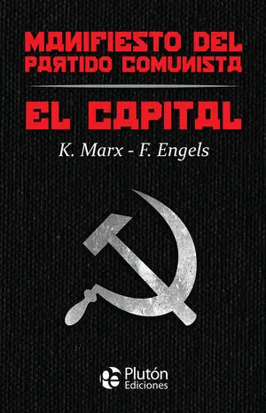 EL CAPITAL Y MANIFIESTO DEL PARTIDO COMUNISTA COLECCION ORO