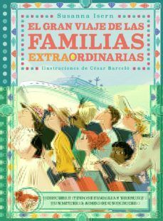 GRAN VIAJE DE LAS FAMILIAS EXTRAORDINARIAS
