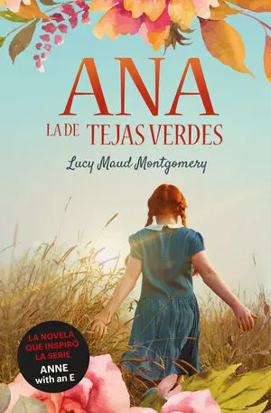 ANA, LA DE TEJAS VERDES 1: ANA, LA DE TEJAS VERDES