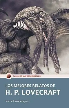 LOS MEJORES RELATOS DE H.P. LOVECRAFT