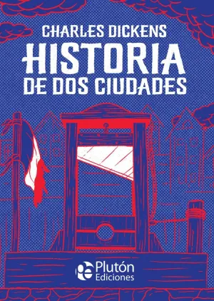 CLASICOS ILUSTRADOS PLATINO: HISTORIA DE DOS CIUDADES