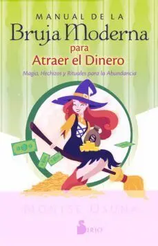 MANUAL DE LA BRUJA MODERNA PARA ATRAER EL DINERO