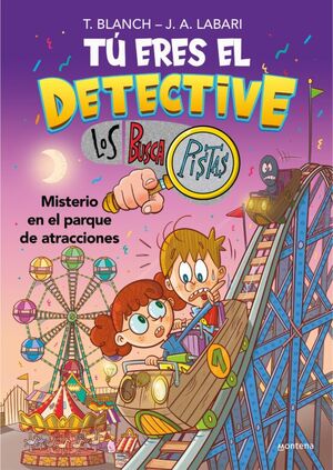 TU ERES EL DETECTIVE CON LOS BUSCAPISTAS 4: MISTERIO EN EL PARQUE DE ATRACCIONES