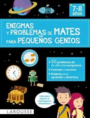 ENIGMAS Y PROBLEMAS DE MATES PARA PEQUEÑOS GENIOS, 7-8 AÑOS