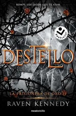 LA PRISIONERA DE ORO 2: DESTELLO