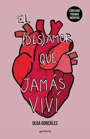 EL DESAMOR QUE JAMAS VIVI (UNA NUEVA EDICIÓN ESPECIAL AMPLIADA CON POEMAS INEDITOS)