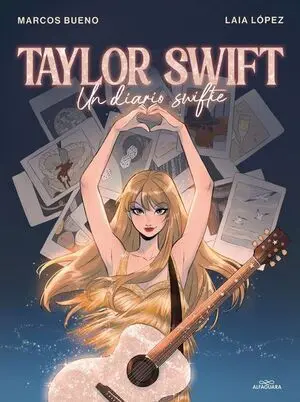 TAYLOR SWIFT. UN DIARIO SWIFTIE (TAPA DURA)