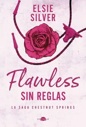 CHESTNUT SPRINGS 1: FLAWLESS: SIN REGLAS