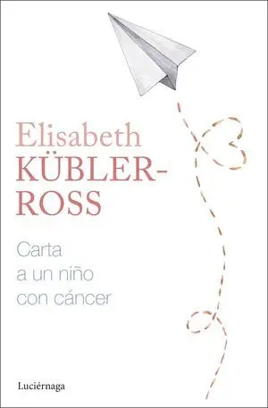 CARTA A UN NIÑO CON CÁNCER
