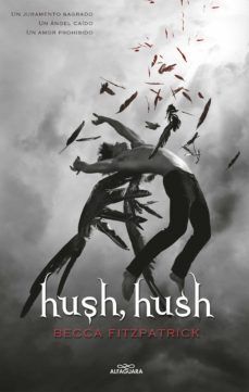 HUSH, HUSH 1: HUSH HUSH