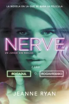 NERVE: UN JUEGO SIN REGLAS