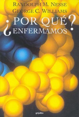 ¿POR QUÉ ENFERMAMOS?