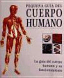 PEQUEÑA GUIA DEL CUERPO HUMANO