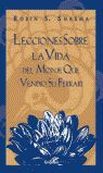 LECCIONES SOBRE LA VIDA DEL MONJE QUE VENDIÓ SU FERRARI