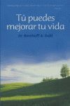 TÚ PUEDES MEJORAR TU VIDA