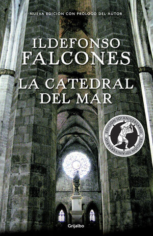 CATEDRAL DEL MAR 1: LA CATEDRAL DEL MAR (EDICIÓN CONMEMORATIVA 10º ANIVERSARIO)