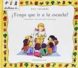 TENGO QUE IR A LA ESCUELA?