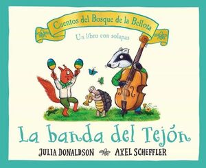 LA BANDA DEL TEJON: CUENTOS DEL BOSQUE DE LA BELLOTA