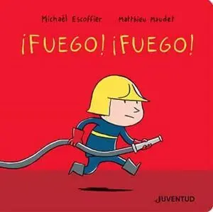 ¡FUEGO! ¡FUEGO!