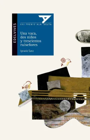 UNA VACA DOS NIÑOS Y TRESCIENTOS RUISEÑORES (EDICION LATINOAMERICA)