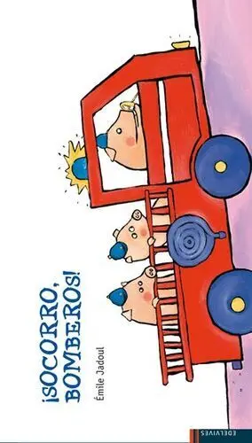 LUCIERNAGA: ¡SOCORRO, BOMBEROS!