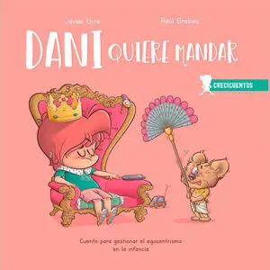CRECICUENTOS 4: DANI QUIERE MANDAR