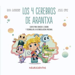 NEURICUENTOS 3: LOS 4 CEREBROS DE ARANTXA