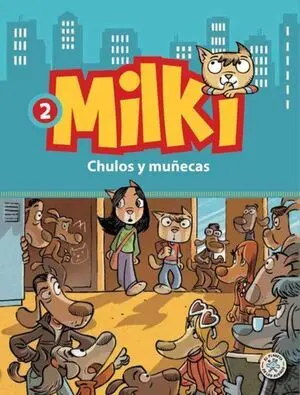 MILKI - 2 CHULOS Y MUÑECAS