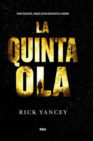 LA QUINTA OLA 1: LA QUINTA OLA