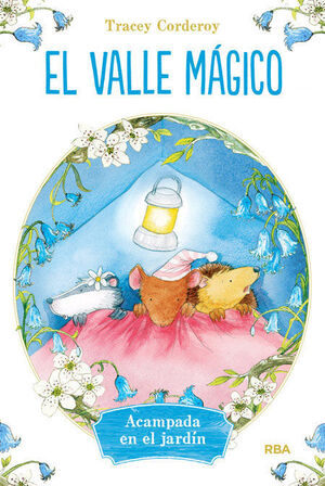 EL VALLE MÁGICO, 2: ACAMPADA EN EL JARDÍN