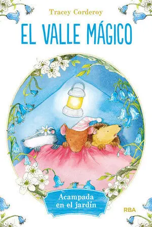 EL VALLE MÁGICO, 2: ACAMPADA EN EL JARDÍN