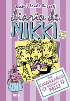 DIARIO DE NIKKI 13: UN CUMPLEAÑOS NO MUY FELIZ