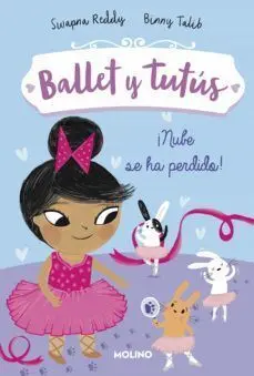 BALLET Y TUTUS 6: ¡NUBE SE HA PERDIDO!
