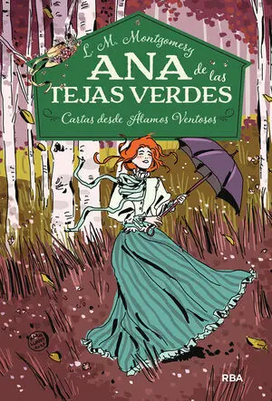 ANA DE LAS TEJAS VERDES 7: CARTAS DESDE ÁLAMOS VENTOSOS