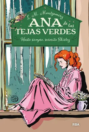 ANA DE LAS TEJAS VERDES 8: HASTA SIEMPRE, SEÑORITA SHIRLEY
