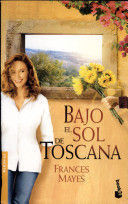 BAJO EL SOL DE TOSCANA