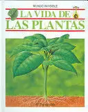 LA VIDA DE LAS PLANTAS