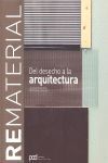 REMATERIAL DEL DESECHO A LA ARQUITECTURA