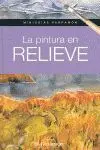 LA PINTURA EN RELIEVE