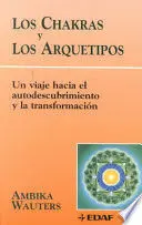* LOS CHAKRAS Y LOS ARQUETIPOS