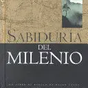 LA SABIDURÍA DEL MILENIO